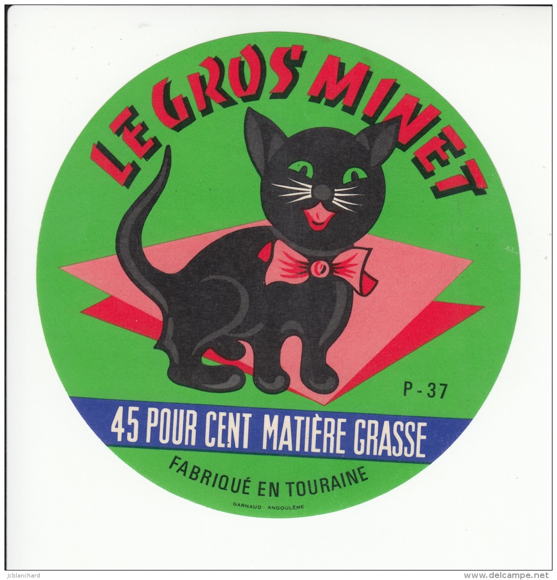 Etiquette De Fromage Le Gros Minet - 37-P - Indre Et Loire - Chat. - Fromage