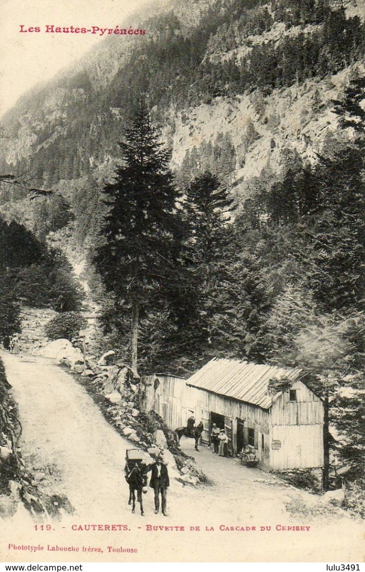 CPA - Environs De CAUTERETS (65) - Aspect De La Buvette De La Cascade Du Cerisey En 1907 - Cauterets