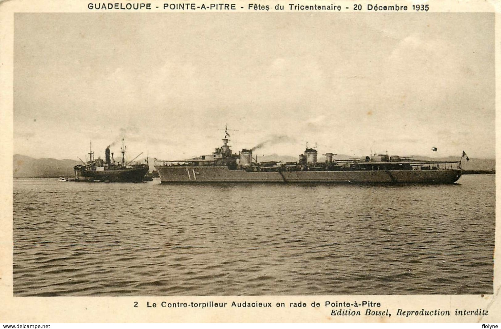 Pointe à Pitre - Guadeloupe - Fêtes Du Tricentenaire 20 Décembre 1935 - Contre Torpilleur Audacieux Bateau Guerre - WXC5 - Pointe A Pitre