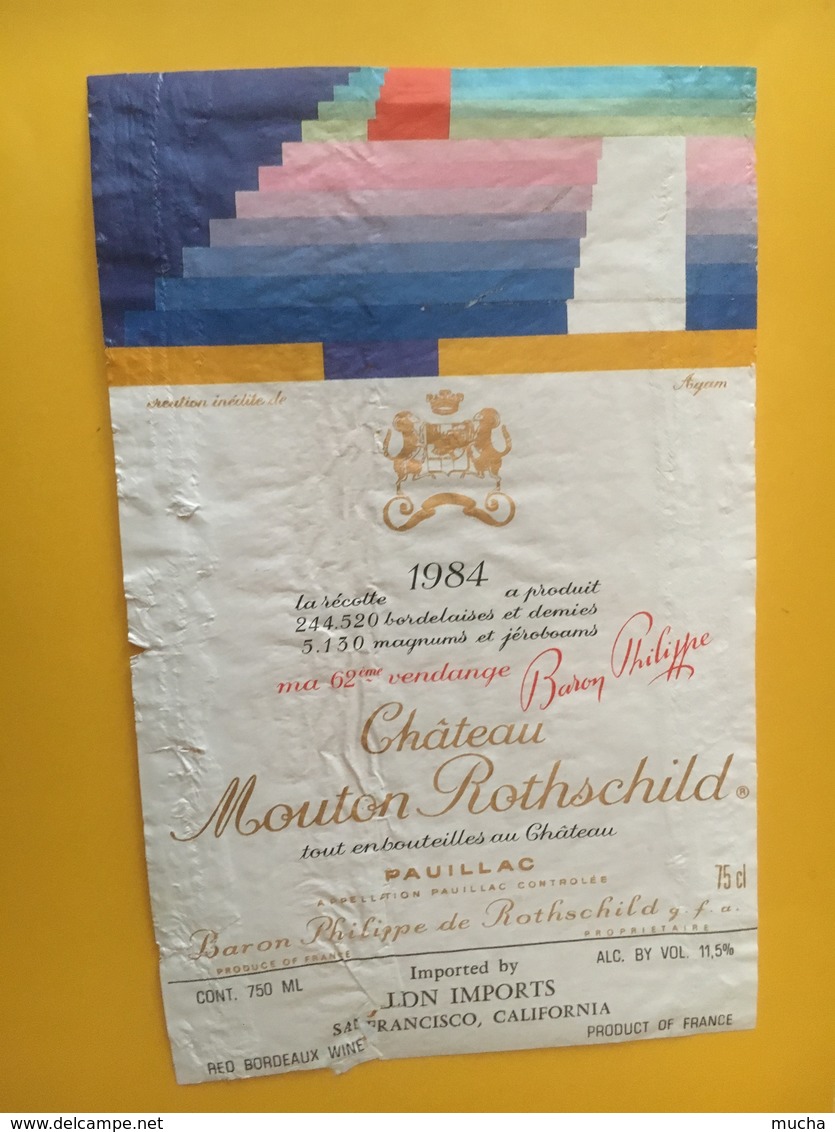 6911 - Château  Mouton Rothschild 1984 Pauillac Artiste Agam état Moyen Export Californie - Bordeaux