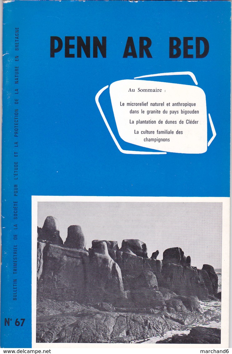 Bulletin Penn Ar Bed N°67 Décembre 1971 La Plantation De Dunes De Cléder La Culture Familiale Des Champignons - Sciences