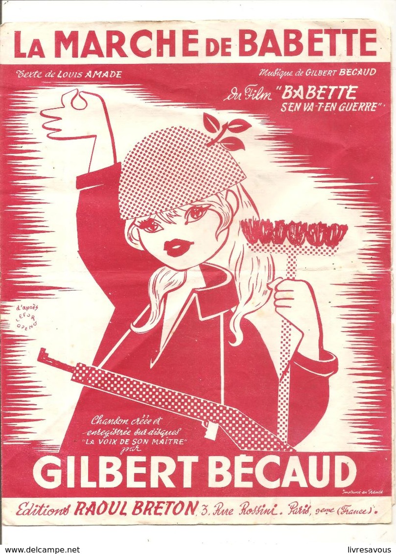 Partitions Editions Raoul Breton De 1959 La Marche De Babette Par Gilbert Bécaud - Partitions Musicales Anciennes