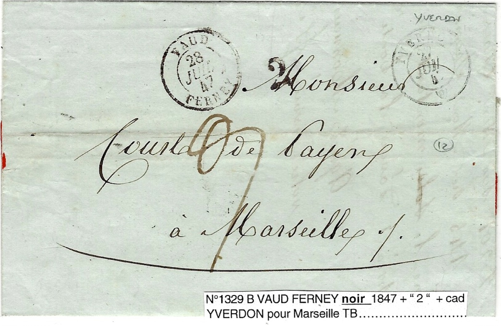 1847- Lettre D'Yverdon Pour Marseille - Entrée VAUD  / FERNEY  Noir  Pour Marseille - 1843-1852 Correos Federales Y Cantonales