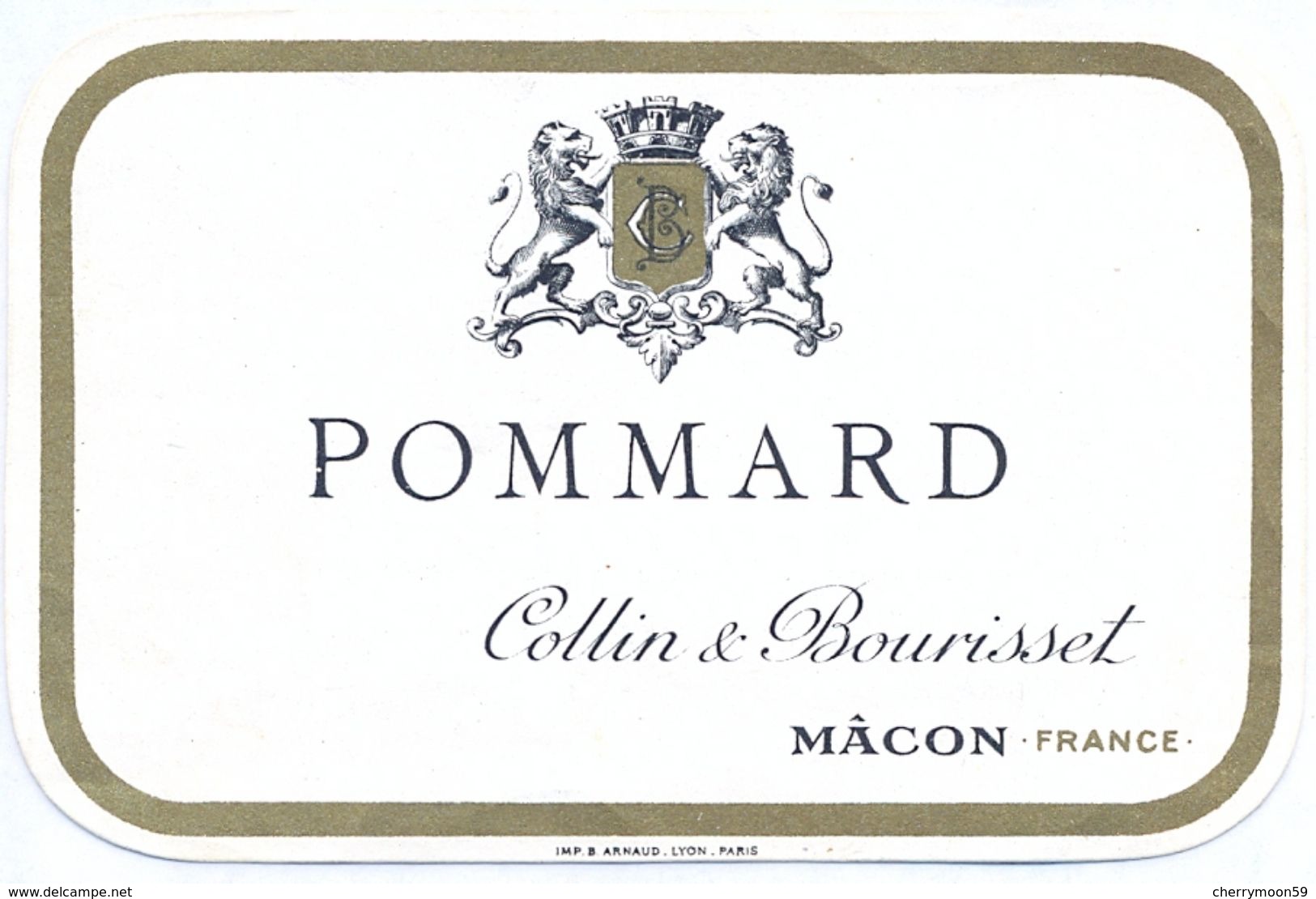 1 Etiquette Ancienne De VIN - POMMARD - COLLIN & BOURISSET -  ANNEES 20 - 30 - Bourgogne