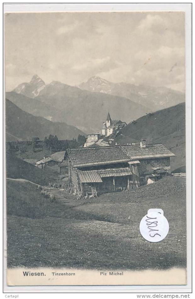 CPA  - 18215- Suisse -Wiesen Tinzenhorn Piz Michel - Wiesen