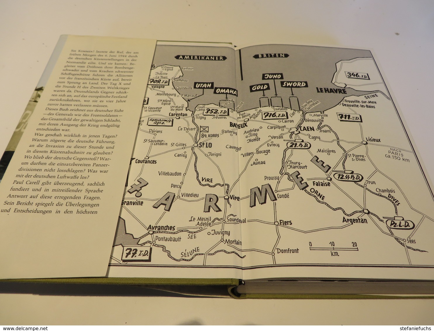 Paul  Carell  SIE  KOMMEN  Der Deutsche Bericht über Die Invasion Und Die 80 Tägige Schlacht Um Frankreich - 5. Zeit Der Weltkriege