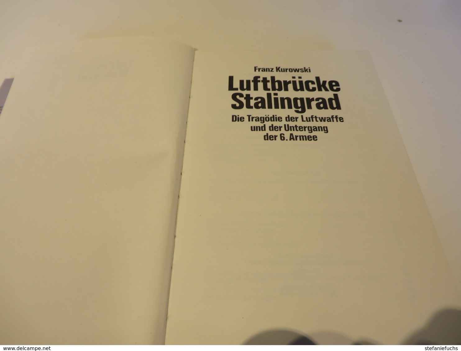 Franz Kurowski  LUFTBRÜCKE  STALINGRAD  Die  Tragödie  Der  Luftbrücke Der  6.  Armee - 5. Zeit Der Weltkriege