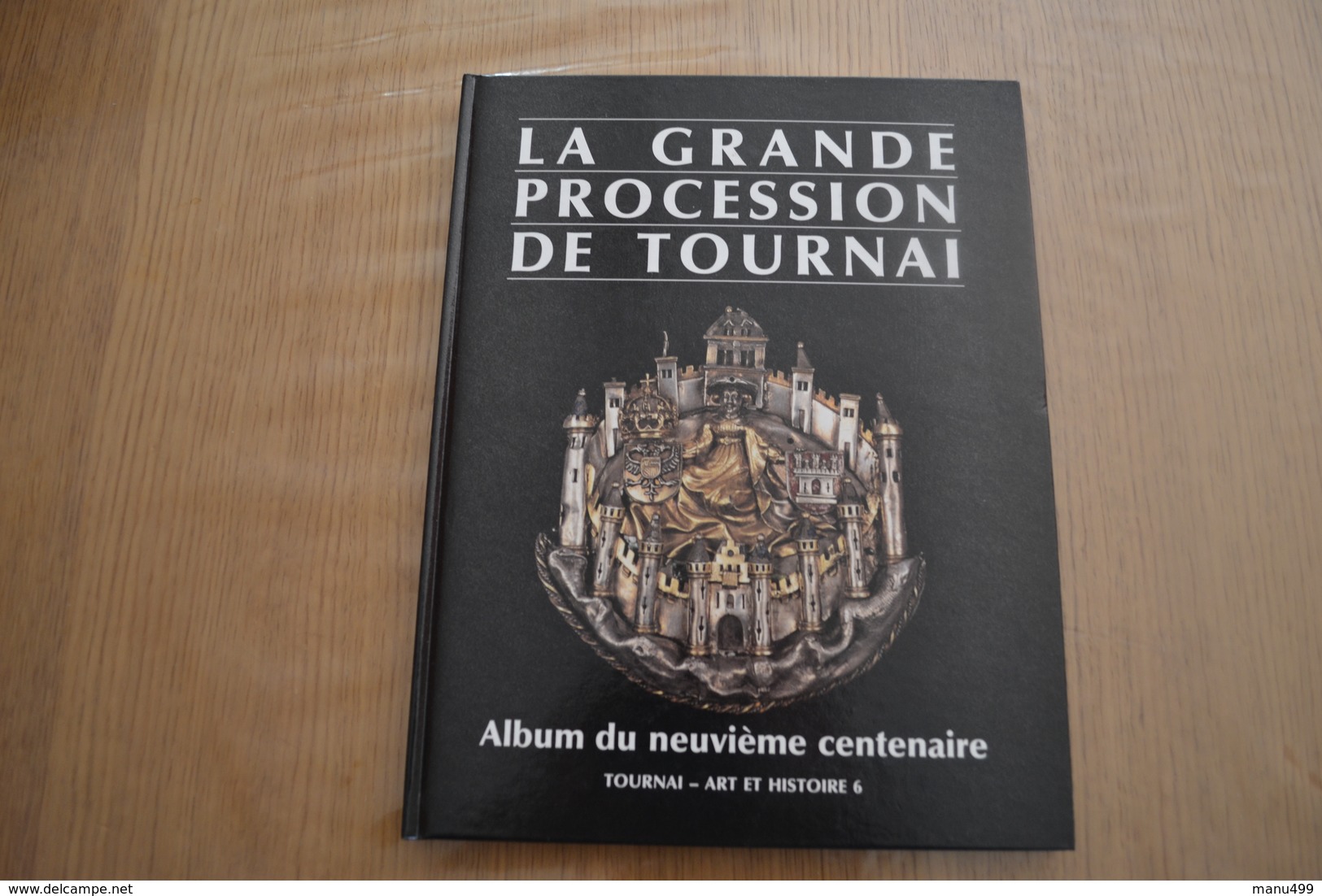 La Grande Processions De Tournai - Album Du Neuvième Centenaire. - Belgique