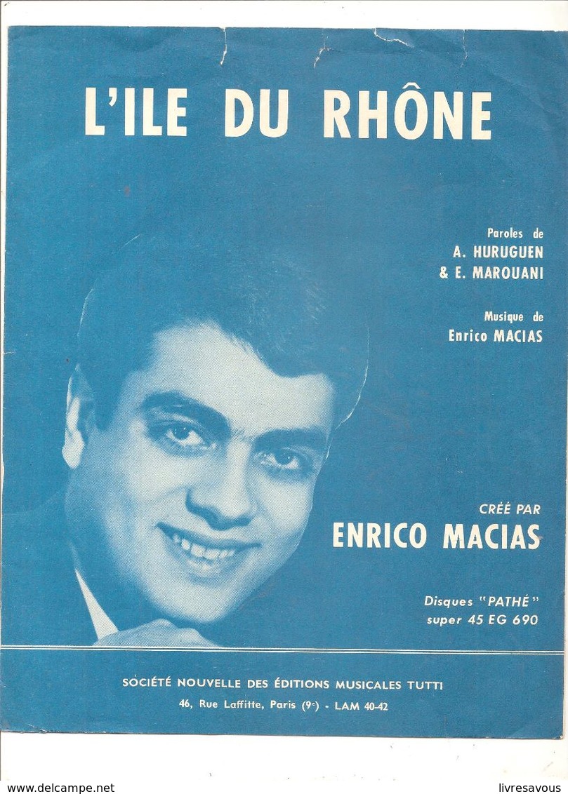 Partitions Editions Tutti De 1963 L'ÎLE DU RHÔNE Créé Par Enrico Macias - Partitions Musicales Anciennes