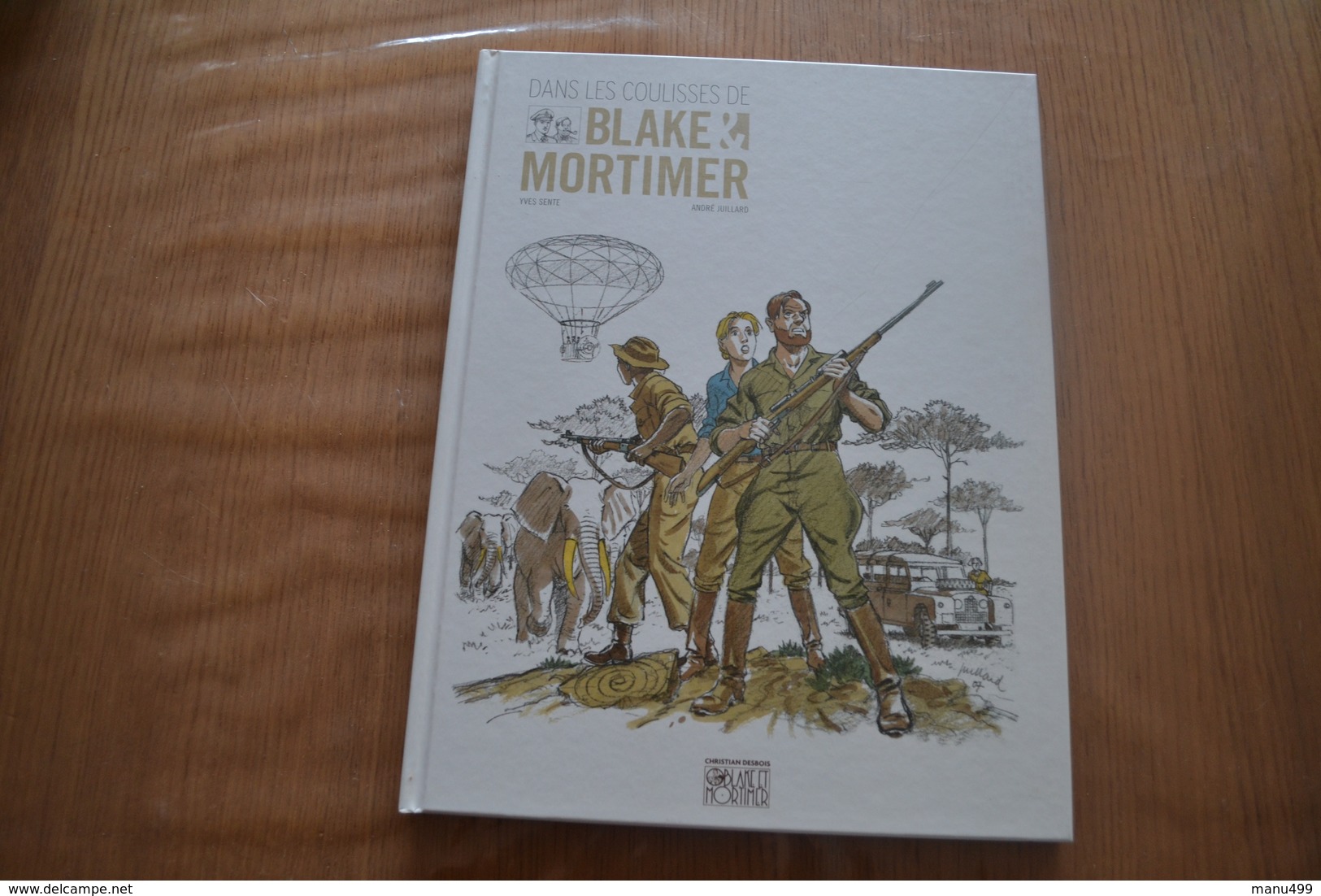 Dans Les Coulisses De Blake & Mortimer - JUILLARD - Jacobs E.P.