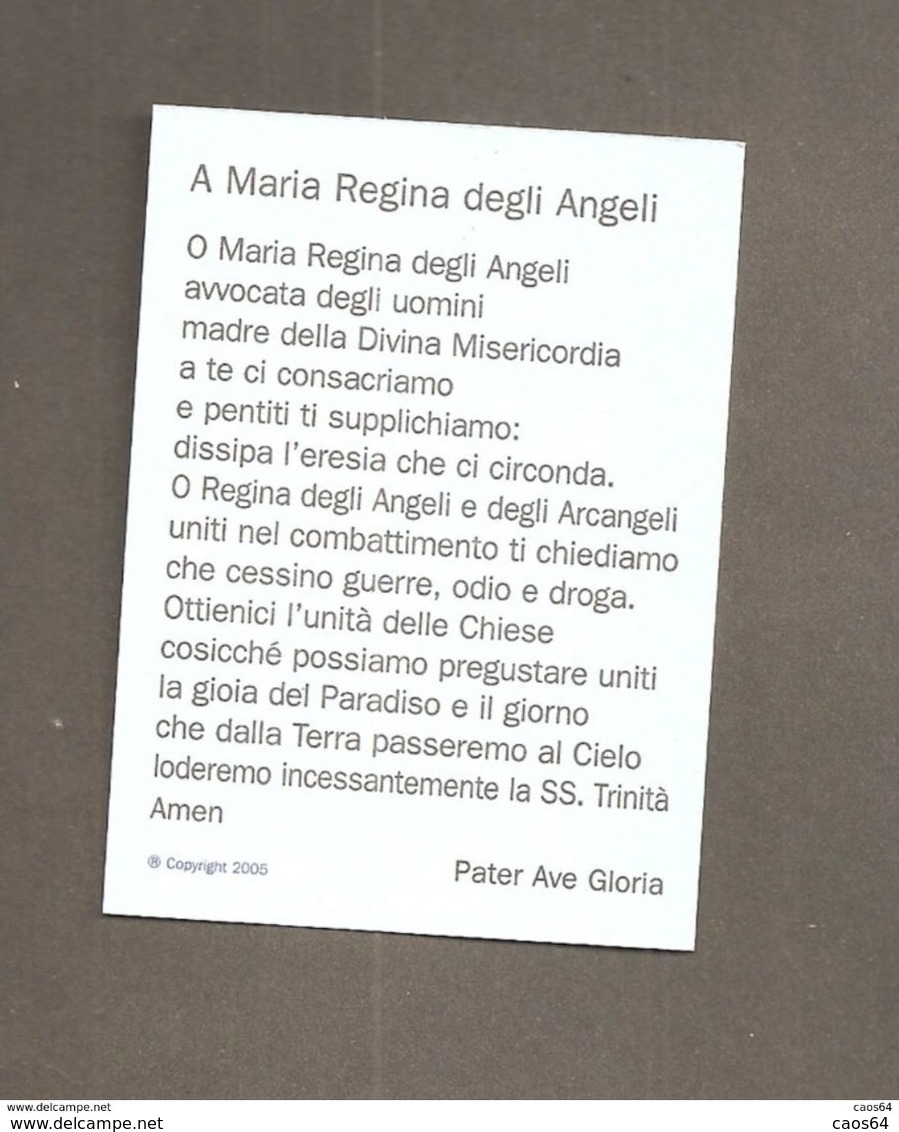 MARIA REGINA DEGLI ANGELI  SANTINO  CON PREGHIERA - Devotion Images