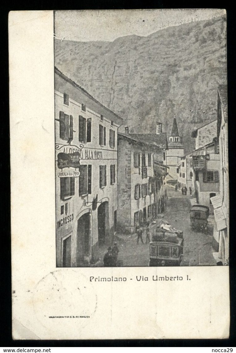PRIMOLANO - CISMON DEL GRAPPA - VICENZA - 1913 - VIA UMBERTO 1° CON ALBERGO ALLA POSTA - Vicenza