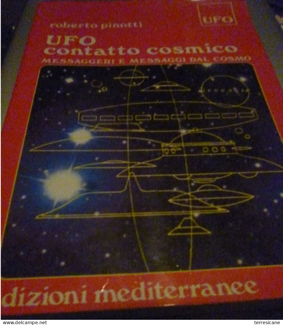 X UFO Contatto Cosmico - Messaggeri E Messaggi Dal Cosmo	Pinotti Roberto	Mediterranee – 1991 2000 - Altri & Non Classificati
