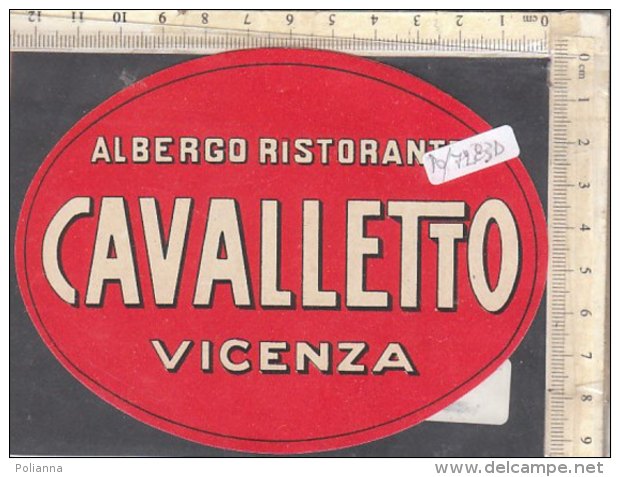 PO7283D# ETICHETTA - ADESIVI ALBERGHI - ALBERGO RISTORANTE CAVALLETTO VICENZA - Adesivi Di Alberghi