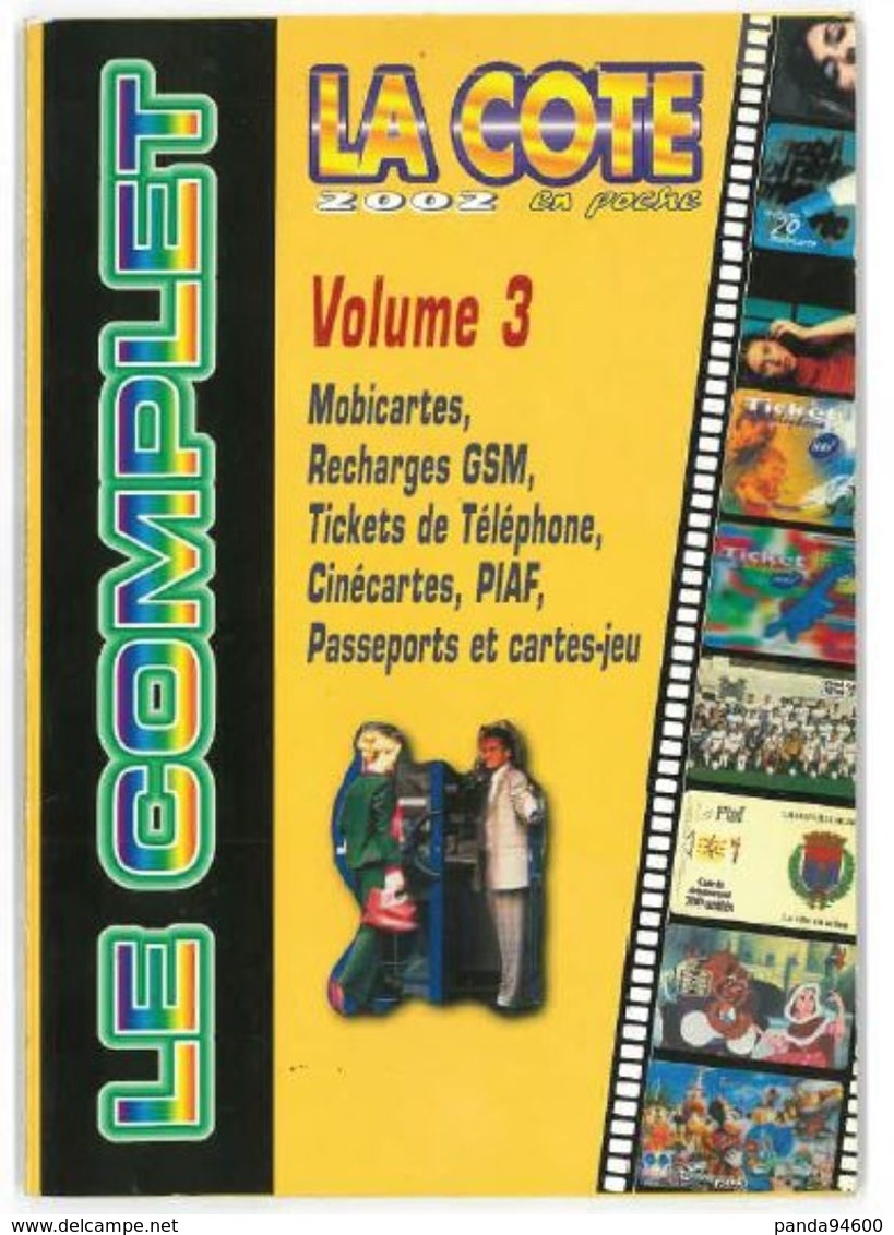 La Cote En Poche 2002 Volume 3 Mobicartes GSM Tickets Cinécartes Passeports Disney - Kataloge & CDs