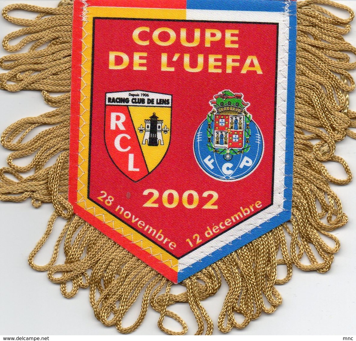 Fanion Du Match RC LENS /FC PORTO  Coupe UEFA 2002 - Habillement, Souvenirs & Autres
