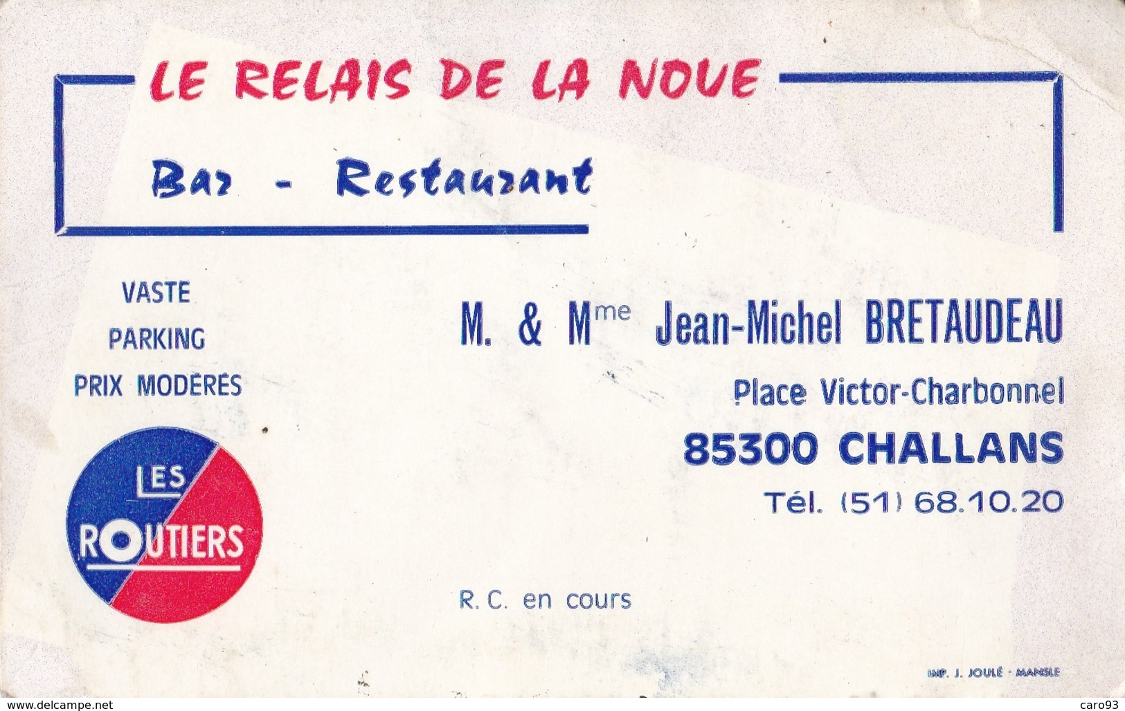 Le Relais De La Noue Bar Restaurant M. Et Mme Jean Michel BRETAUDEAU Pl Victor Charbonnel 85300 CHALLANS - Cartes De Visite