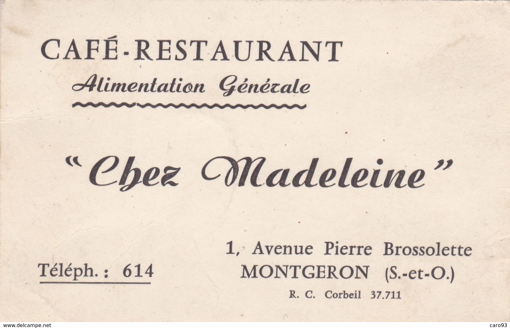 Café Restaurant Alimentation Générale Chez Madeleine 1 Av Pierre Brossolette MONTGERON (S. & O.) - Cartes De Visite