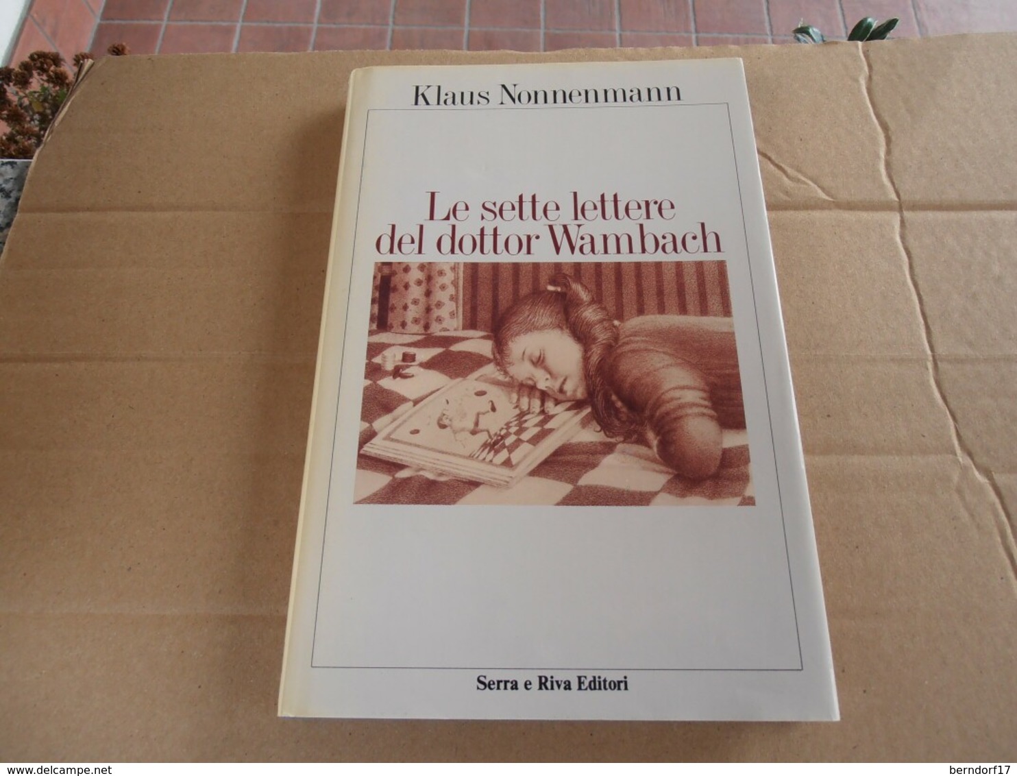 Le 7 Lettere Del Dottor Wambach - Klaus Nonnenmann - Poésie