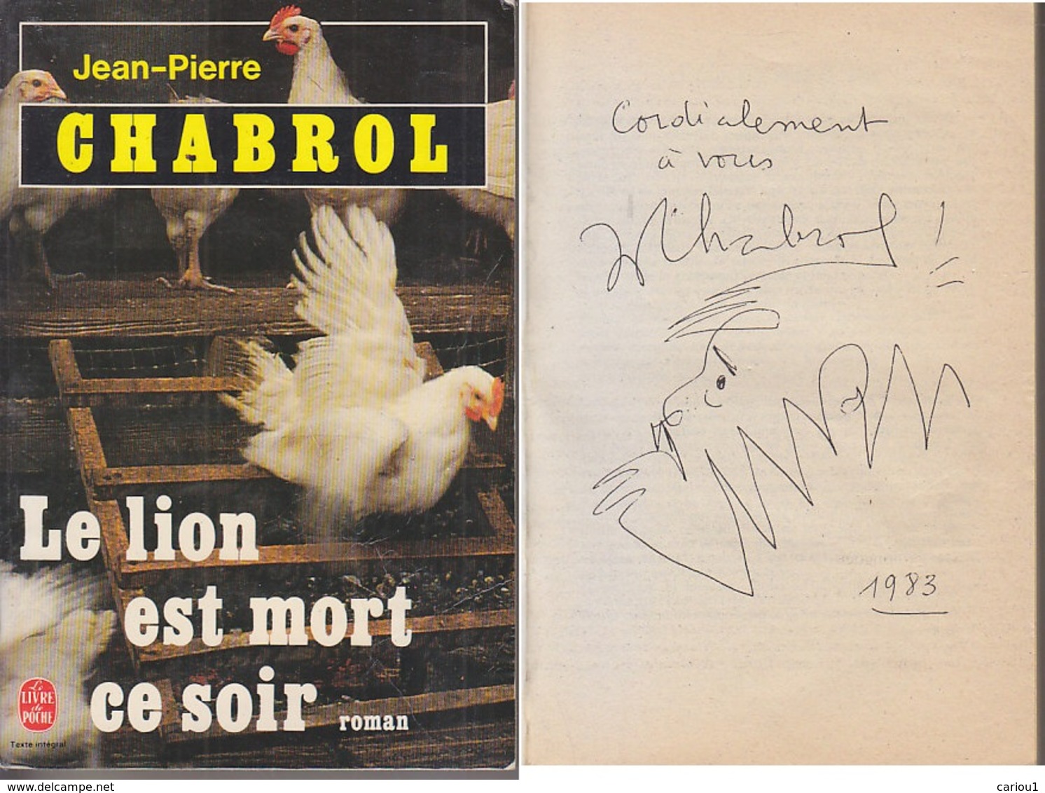 C1 Jean Pierre CHABROL Le Lion Est Mort Ce Soir DEDICACE Envoi SIGNED 1983 - Livres Dédicacés