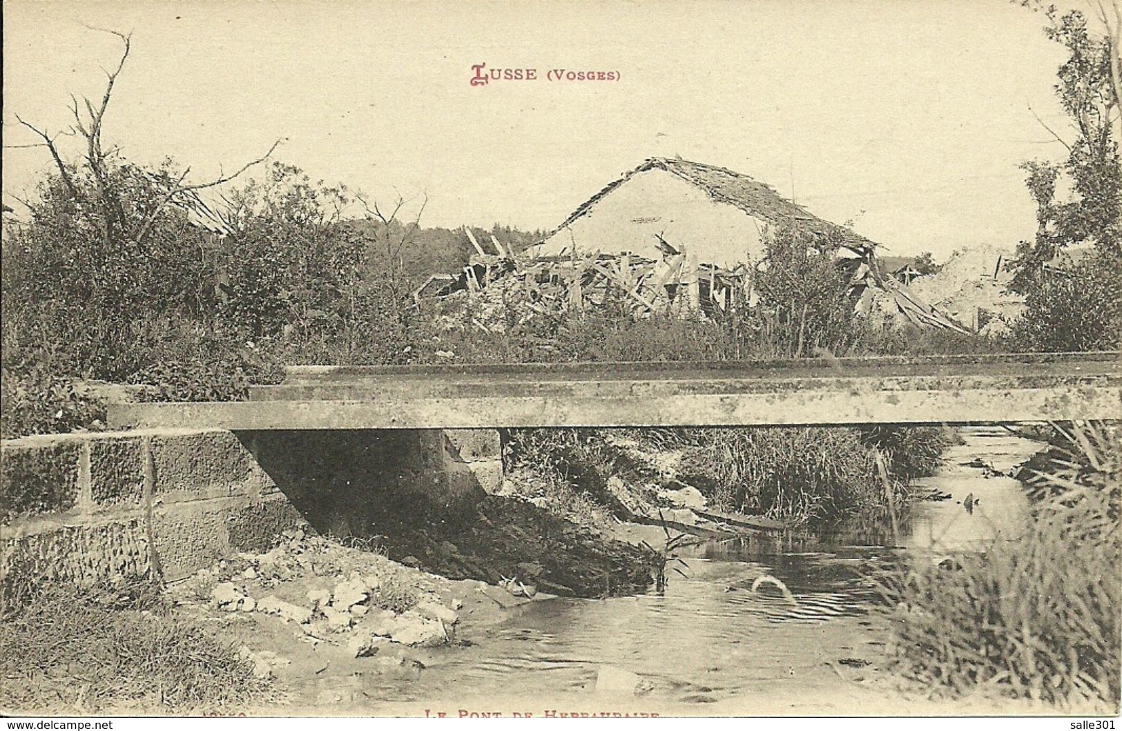 Lusse (Vosges) Le Pont De Herbaupaire Ou Herbeaupaire Guerre 14-18 - Provencheres Sur Fave