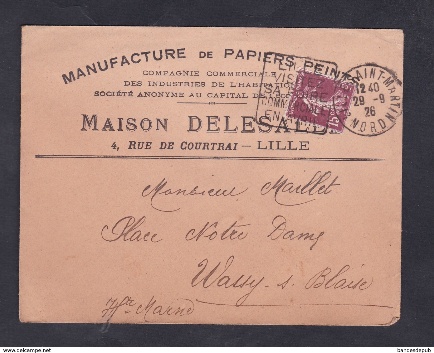 Lille Saint Martin  Enveloppe En Tete Manufacture De Papiers Peints Maison Delesalle Vers Wassy Semeuse 189 15c - 1877-1920: Semi Modern Period