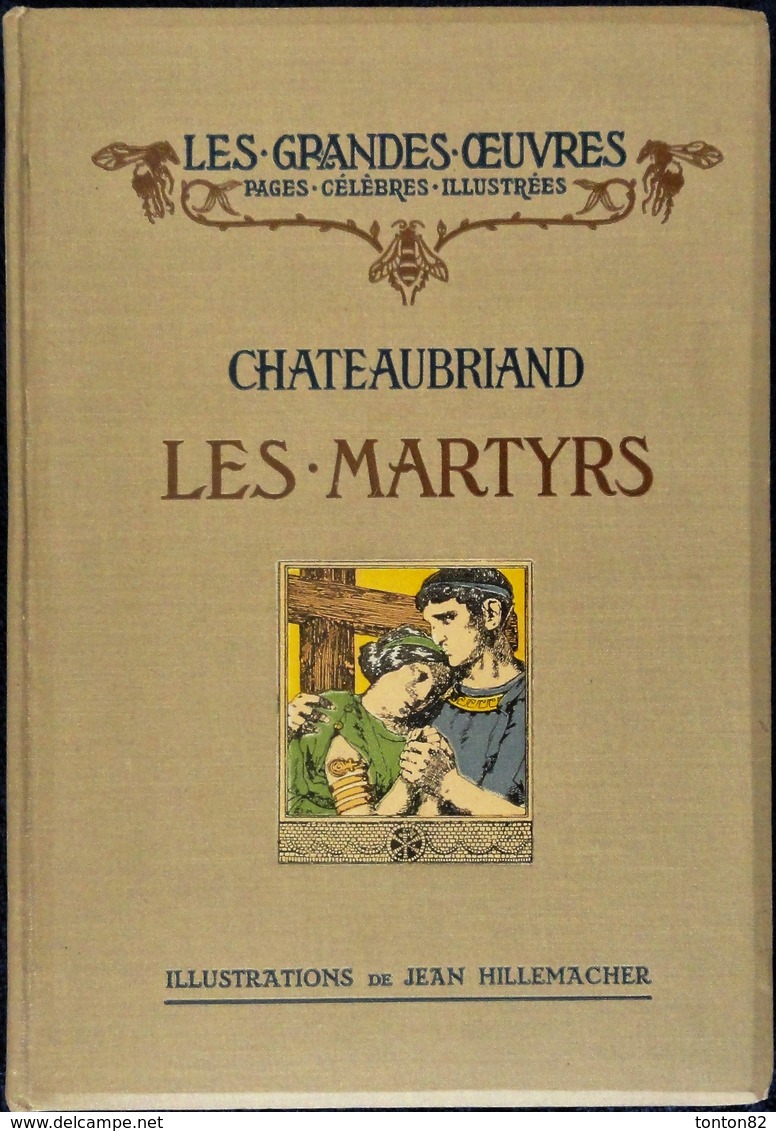Chateaubriand - Les Martyrs - Les Grandes œuvres / Pages Célèbres Illustrées - Henri Laurens, éditeur - ( 1913 ) . - 1901-1940
