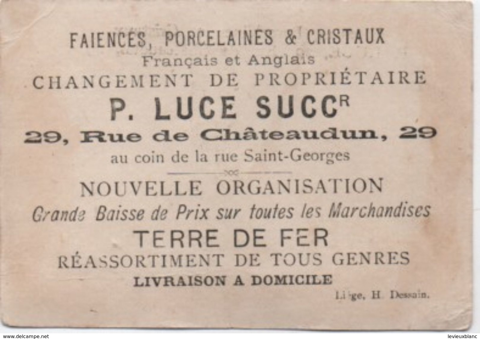 Chromo  Ancien/Faîences Porcelaines Et Cristaux/Paysans/P LUCE/ Rue De Chateaudun//Liége H Dessain/Vers1880-90    IMA346 - Other & Unclassified