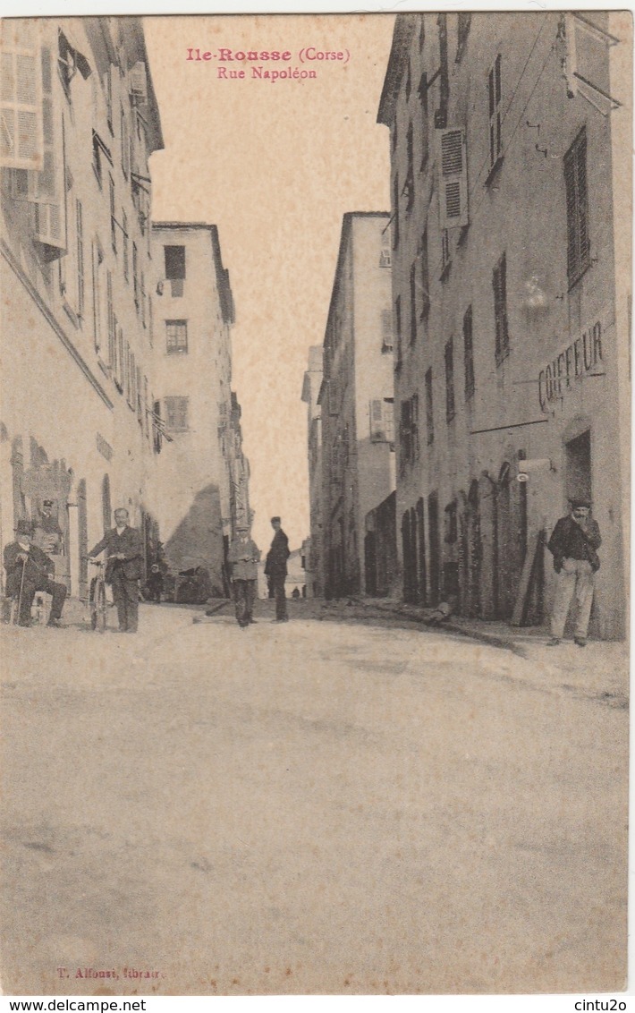 Haute Corse, Ile Rousse, Rue Napoléon. - Autres & Non Classés