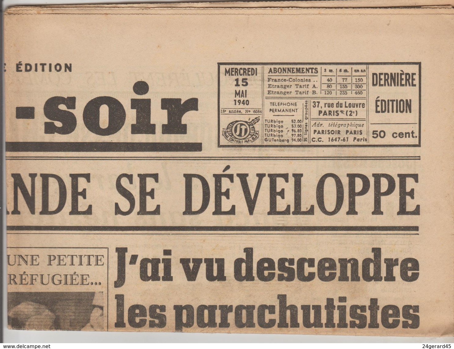 JOURNAL QUOTIDIEN PARIS-SOIR 4 PAGES RECTO VERSO N°6084 LUNDI 15 MAI 1940 2° GUERRE MONDIALE - Autres & Non Classés