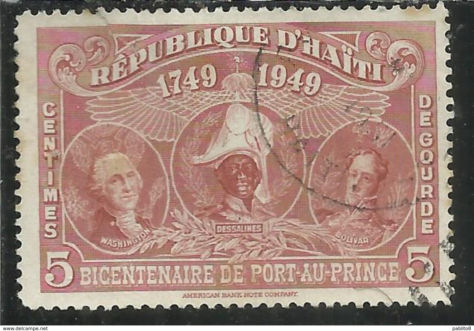 HAITI 1949 PARCEL POST George Washington. J.J. Dossallnes And Sim6n Bolivar CENT. 5c USATO USED OBLITERE' - Haiti