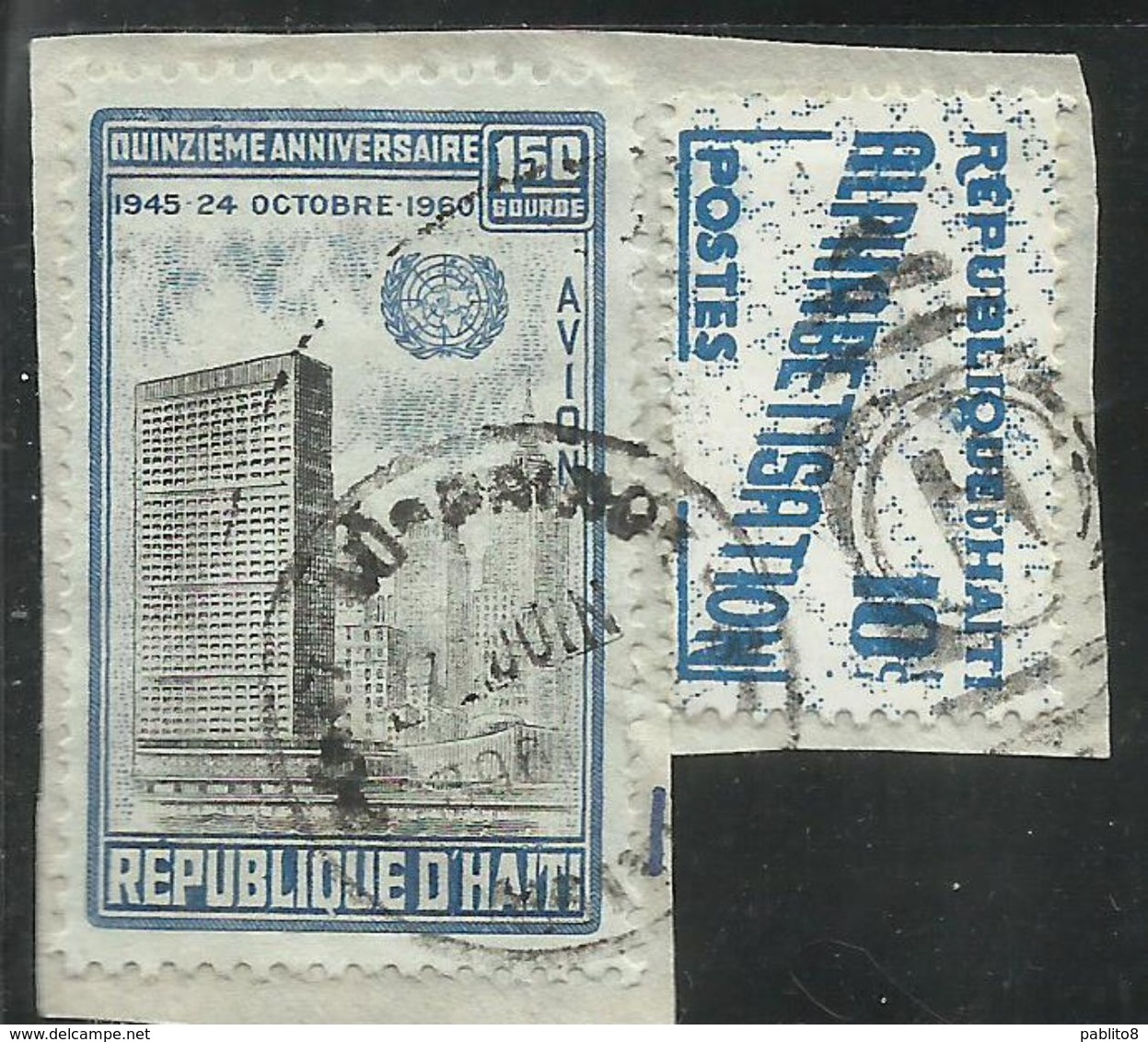 HAITI 1960 1961 PARCEL POST ALPHABETISATION CENT. 10c + UN Headquarters. NYC 1.50g USATO USED OBLITERE' - Haiti