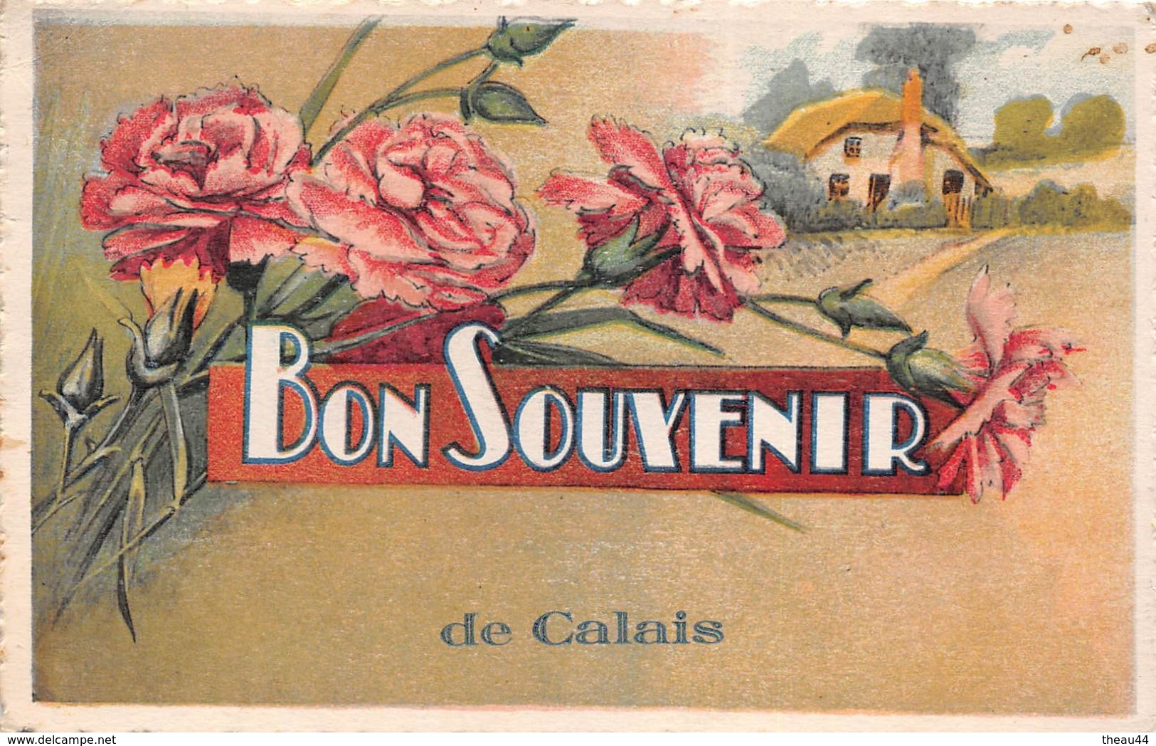 ¤¤  -   CALAIS   -   Bon Souvenir De ..........     -  ¤¤ - Calais