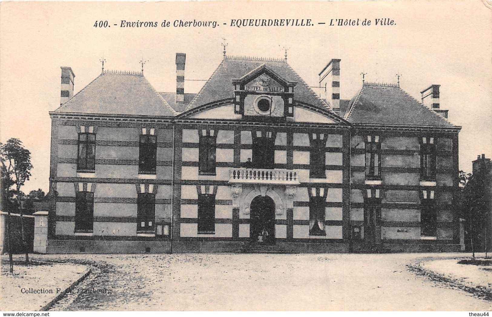 ¤¤   -   EQUEURDREVILLE   -   L'Hôtel De Ville  -  Mairie  -  ¤¤ - Equeurdreville