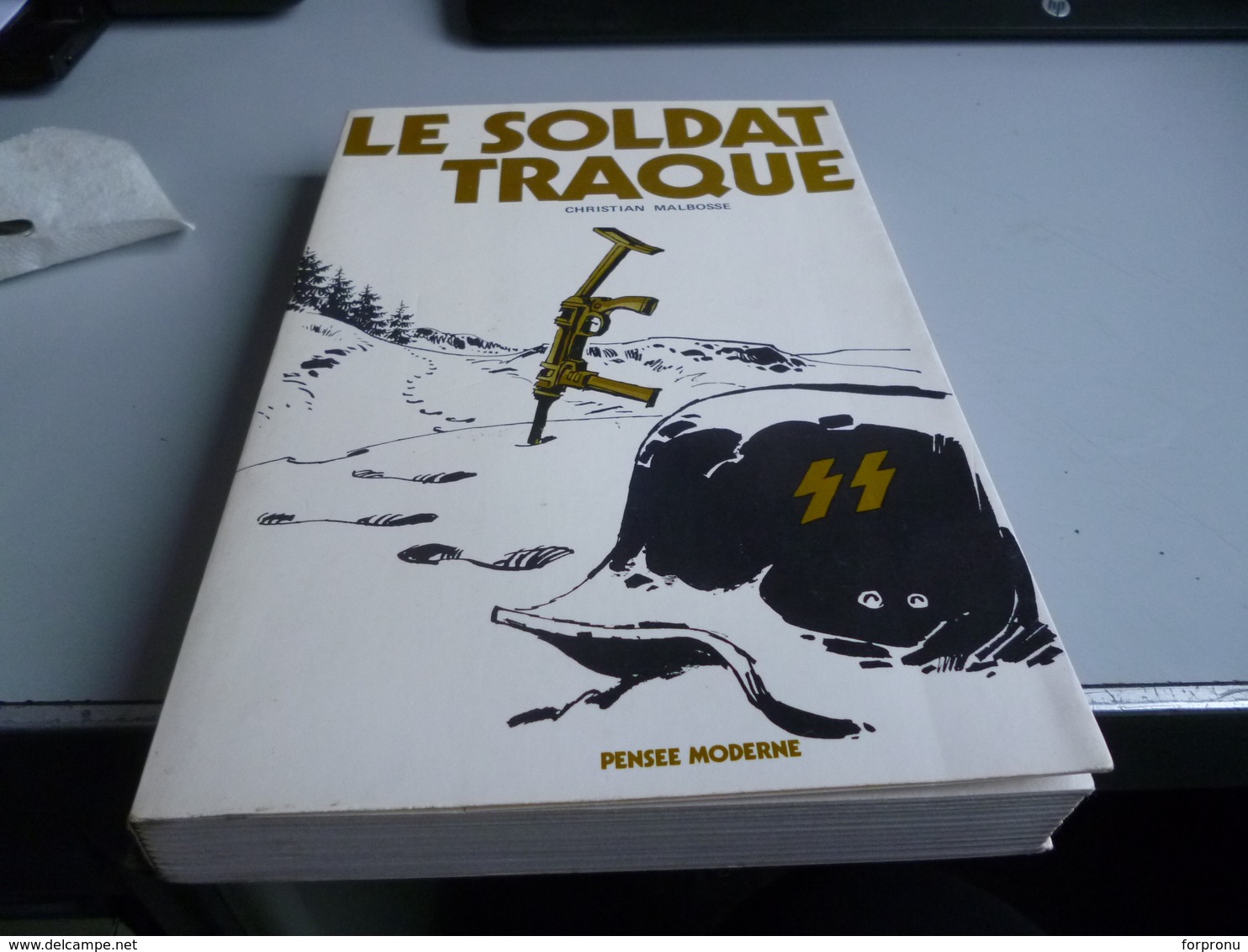 LE SOLDAT TRAQUE Par Christian Malbosse  LES WAFFEN  SS FRANCAIS - Français