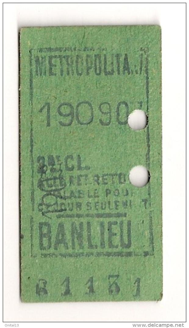 ANCIEN TICKET DE METRO BANLIEUE   ALLER ET RETOUR   VALABLE POUR CE JOUR SEULEMENT CPA1446 - Europe