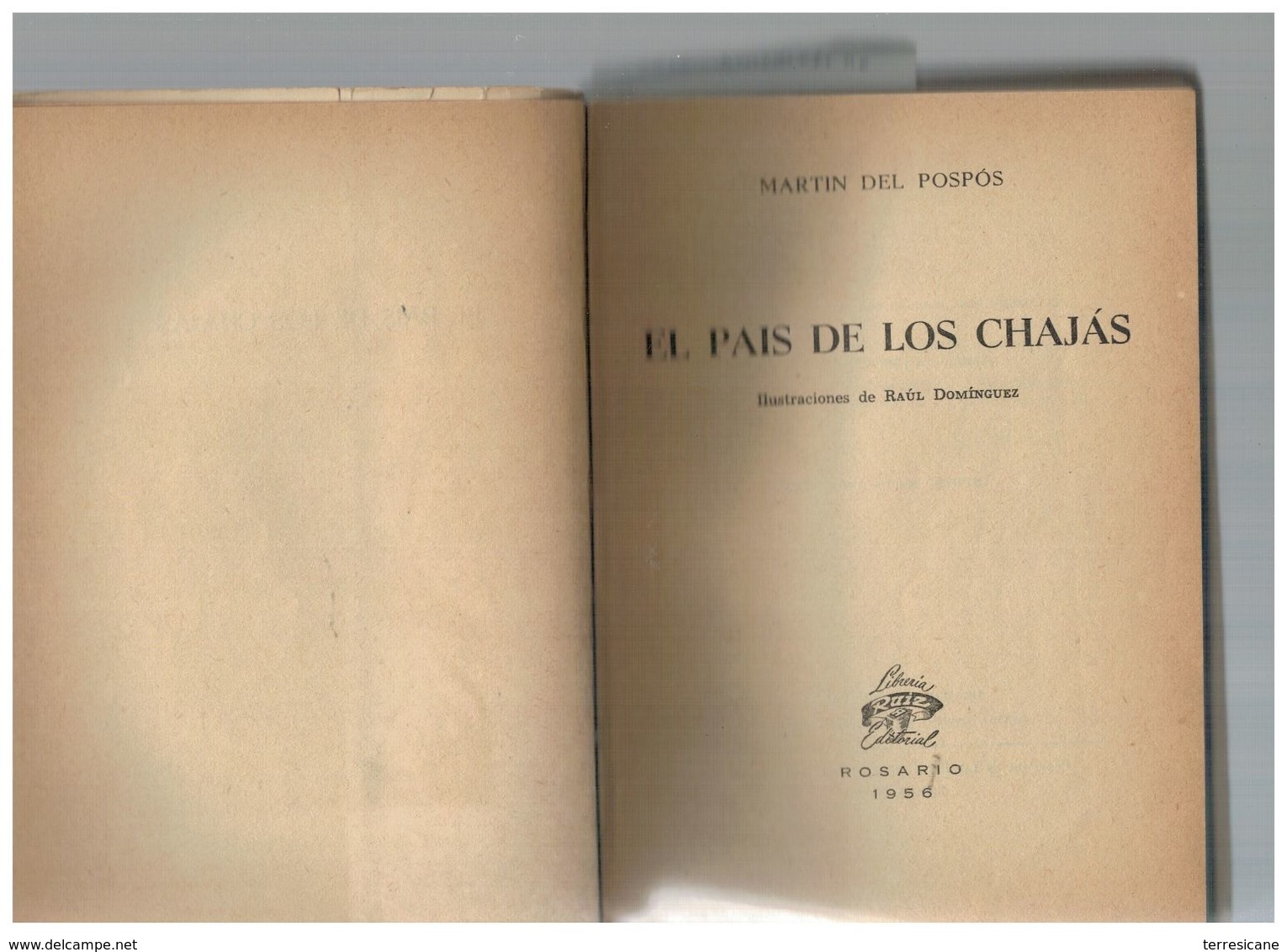 EL PAIS DE LOS CHAJAS MARTIN DEL POSPOS (PADRE GREGORIO SPIAZZI) ROSARIO 1956 REPORT IR3 UFO OVNI  RRR - Altri & Non Classificati