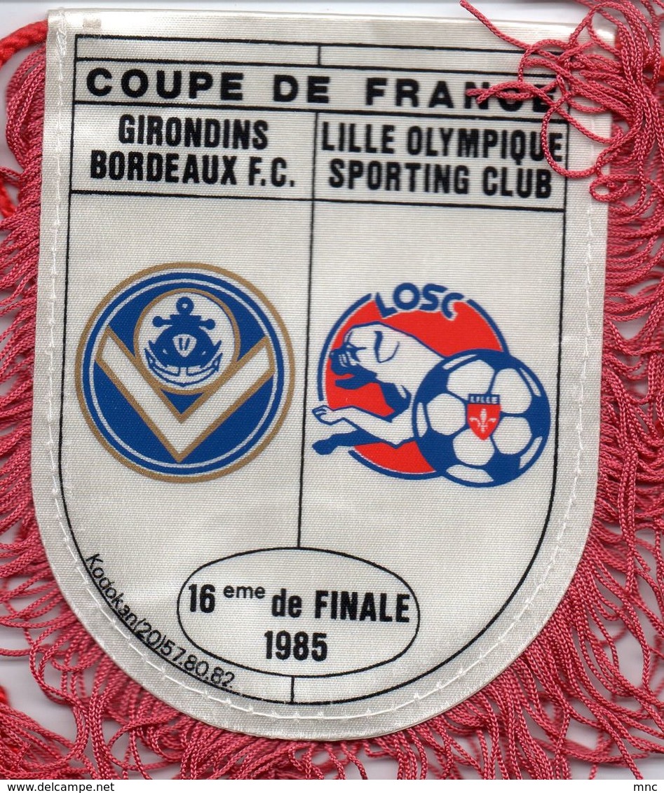 Fanion De BORDEAUX / LILLE  Coupe De France 1985 - Apparel, Souvenirs & Other