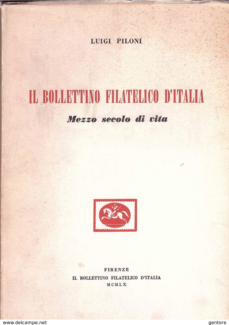 "IL BOLLETTINO FILATELICO D'ITALIA Mezzo Secolo Di Vita" - Other & Unclassified