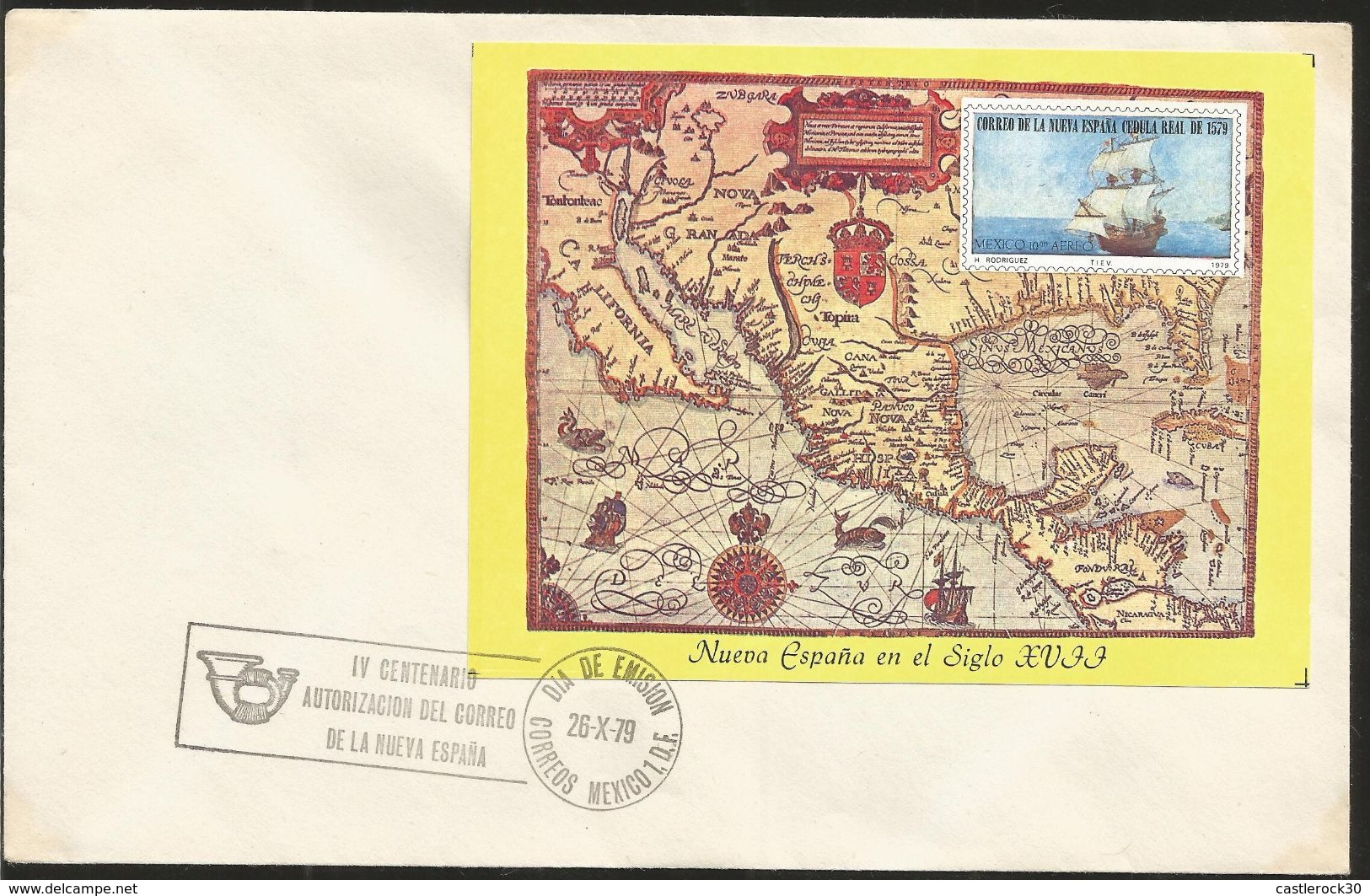 L) 1979 MEXICO, NEW SPAIN IN THE 17TH CENTURY, MAP, BOAT, SEA, MAIL OF THE NEW SPAIN, YELLOW, FDC - Mexico