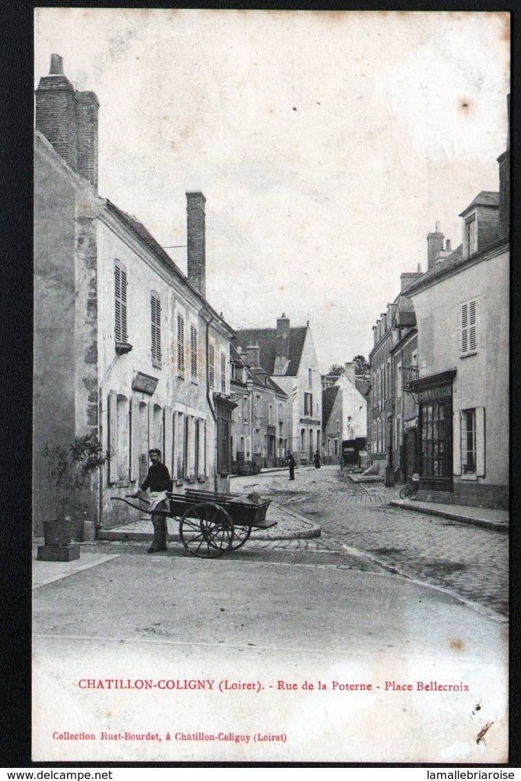 45, Chatillon Coloigny, Rue De La Poterne, Place Bellecroix - Chatillon Coligny