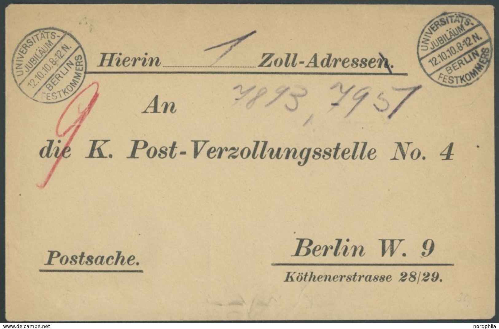 DIENSTMARKEN 1910, Sonderstempel UNIVERSITÄTS-JUBILÄUM FESTKOMMERS 2x Auf Ortsbrief An Die K. Post-Verzollungsstelle No. - Dienstmarken