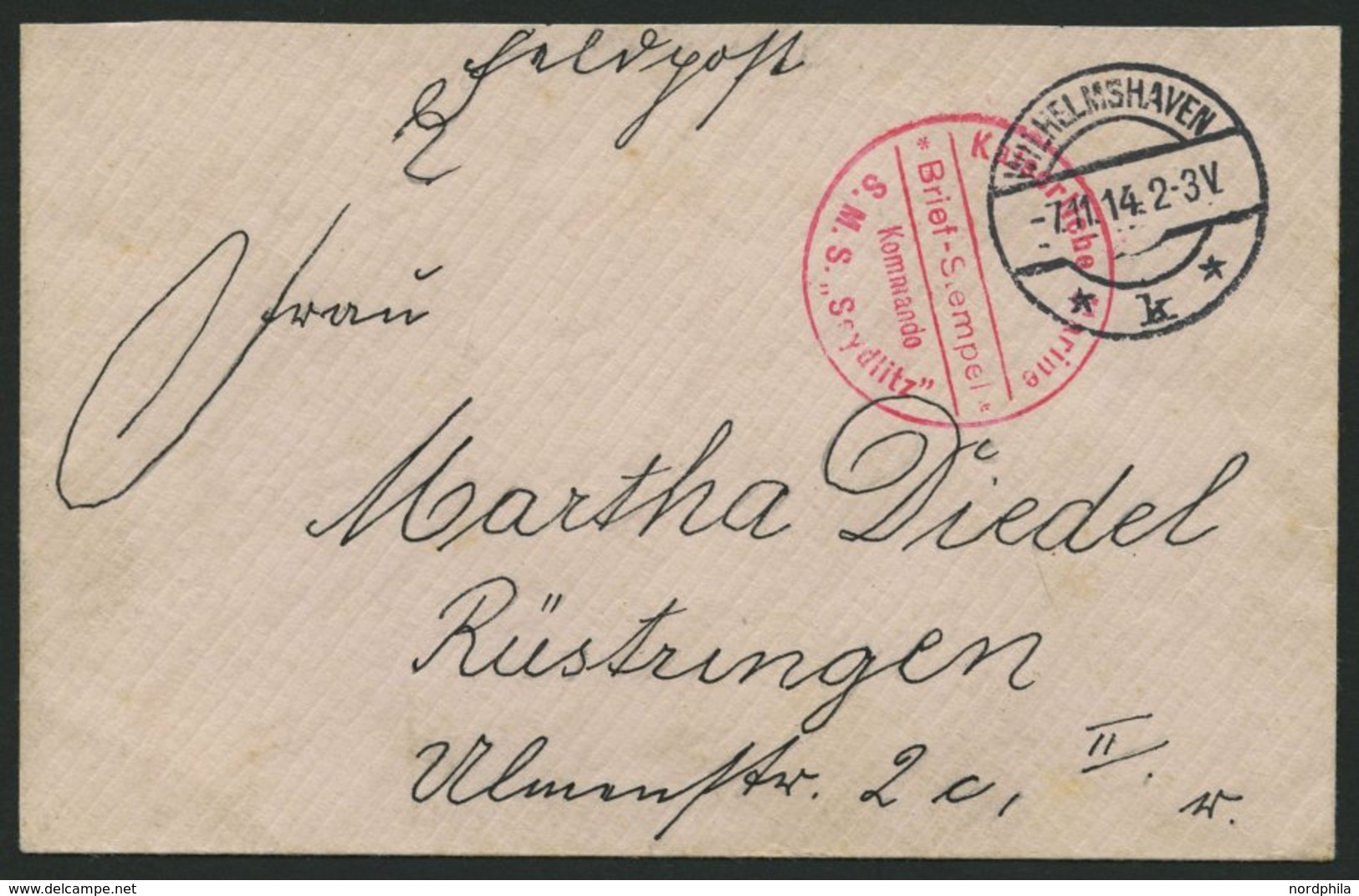 MSP VON 1914 - 1918 (Großer Kreuzer SEYDLITZ), 7.11.1914, Roter Briefstempel Und Poststempel Wilhelmshaven, Feldpostbrie - Maritime