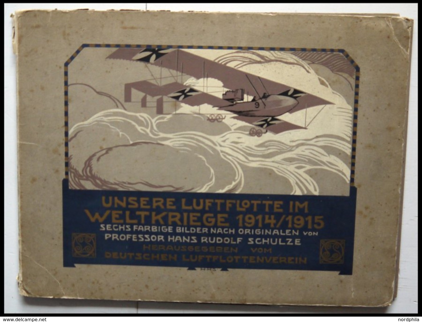 FELDPOST I.WK 1914/5, Unsere Luftflotte Im Weltkrieg 1914/1915, Mappe Mit Sechs Farbigen Bilden Nach Originalen Von Prof - Gebraucht