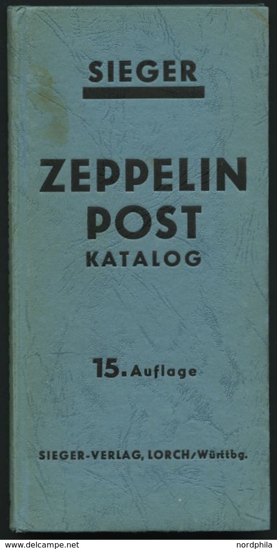 PHIL. LITERATUR Zeppelinpost Katalog, 15. Auflage, 1952, Sieger-Verlag, 230 Seiten, Gebunden - Philatélie Et Histoire Postale