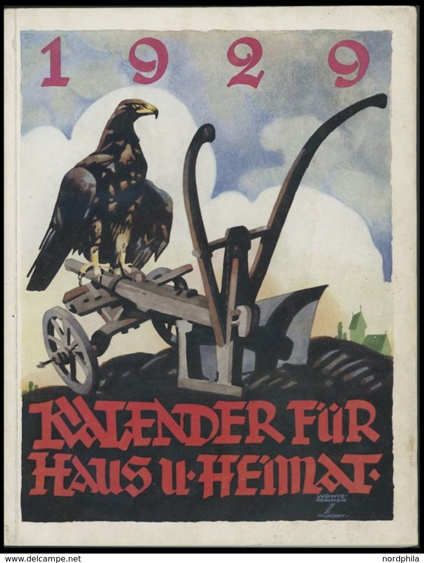 SACHBÜCHER 1929, Ludwig Hohlwein (Grafiker Und Maler 1874-1949): Kalender Für Haus- U. Heimat, 160 Seiten, Dabei 14 Farb - Altri & Non Classificati