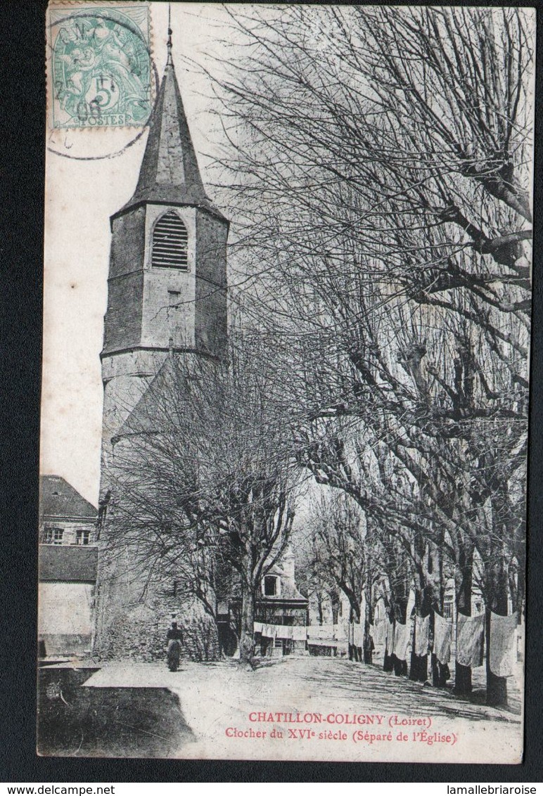 45, Chatillon Coloigny, Clocher Du XVUème Siecle (separe De L'eglise) - Chatillon Coligny