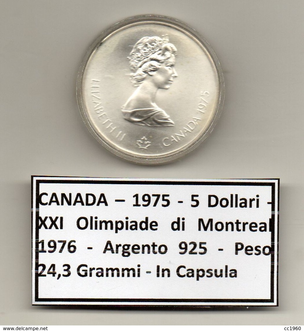 Canada - 1975 - 5 Dollari - XXI^ Olimpiadi Di Montreal Del 1976- Argento 925 - Peso 24,3 Grammi - In Capsula - (MW1163) - Canada