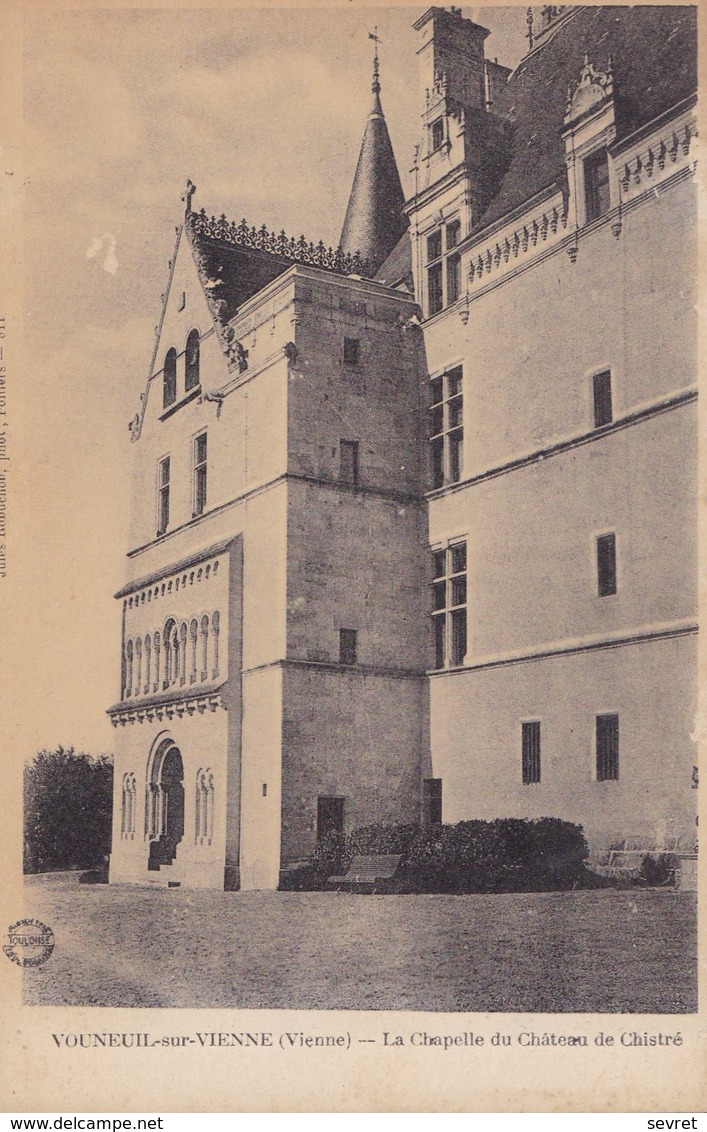 VOUNEUIL-SUR-VIENNE. - La Chapelle Du Château De Chistré - Vouneuil Sur Vienne