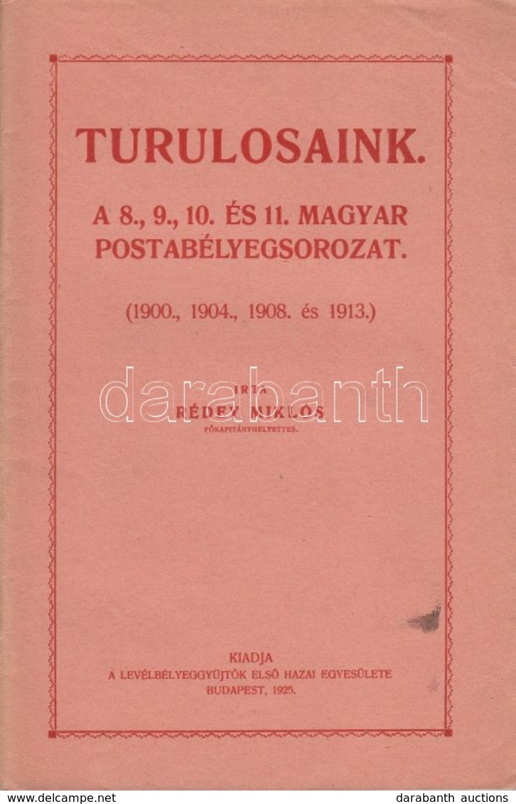 Rédey Miklós: Turulosaink  LEHE Kiadás 1925. - Altri & Non Classificati